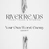 River Reads ep 47 Cover Art Your Own Worst Enemy