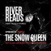 River Reads Ep 51 The Snow Queen - Part 2 Cover Art